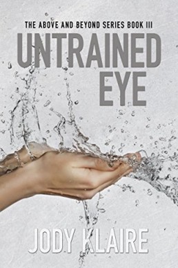 Untrained Eye (Above and Beyond #3)