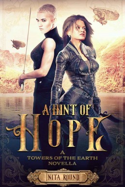 A Hint of Hope (The Towers of the Earth #0.2)