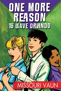 One More Reason to Leave Orlando (The Adventures of Nash Wiley #2)