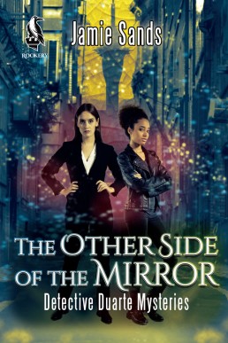 The Other Side of the Mirror (Detective Duarte Mysteries, #1)  (13530)