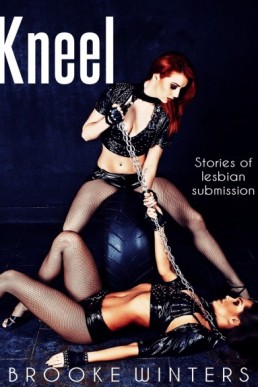 Kneel: Stories of Lesbian Submission