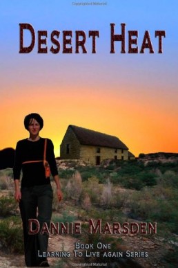 Desert Heat (Learning to Live Again, #1) (9075)