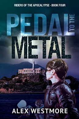 Pedal to the Metal (Riders of the Apocalypse #4)