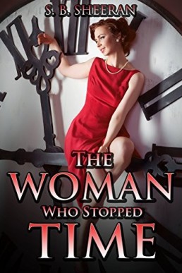 The Woman Who Stopped Time (Where The Light Enters, #1) (3053)