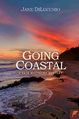 Going Coastal (Kate Matthews Mystery Series Book 1)