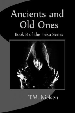 Ancients and Old Ones_ Book 8 of th (8745)