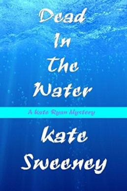 Dead in the Water  (Kate Ryan Mysteries #10) (7751)