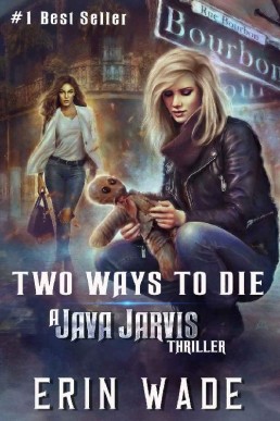 Two Ways to Die A Java Jarvis Thriller #1