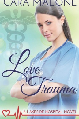 Love Trauma (Lakeside Hospital #3)