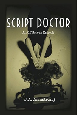 Script Doctor (Off screen Book #8) (11460)