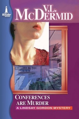 Conferences Are Murder (Lindsay Gordon #4) (9008)