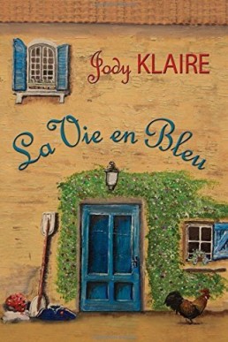 La Vie en Bleu (Renovating Hearts #1)