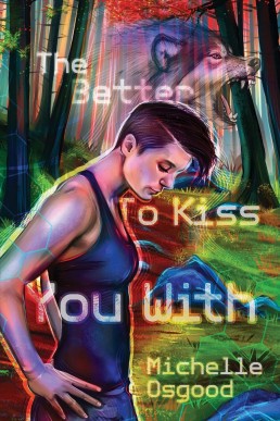 The Better to Kiss You With (The Better to Kiss You With #1) (8678)