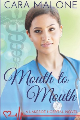 Mouth to Mouth (Lakeside Hospital #5)