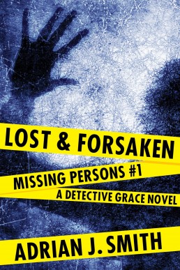 Lost & Forsaken (Missing Persons #1)