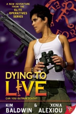 Dying to Live (Elite Operatives #4) (11356)