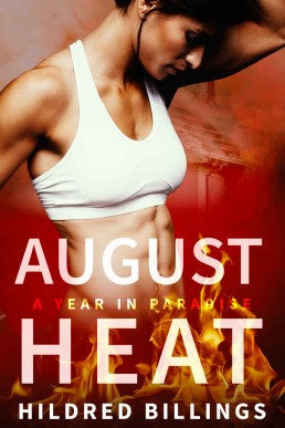 August Heat  (A Year in Paradise #8) (13579)