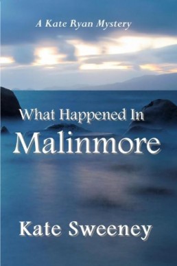 What Happened in Malinmore  (Kate Ryan Mysteries #6) (7761)