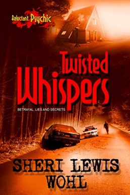 Twisted Whispers (Reluctant Psychic #2)