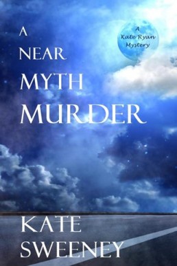 A Near Myth Murder (Kate Ryan Mysteries #7) (7732)