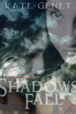 Shadows Fall (Michaela & Trisha #2) (10148)