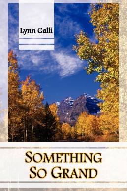 Something So Grand (Aspen Friends #2) (10194)