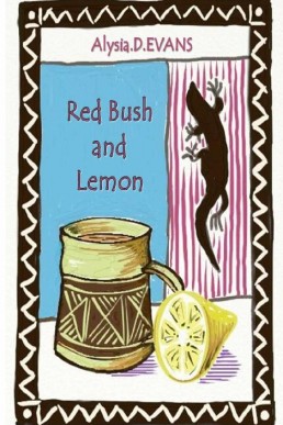 Red Bush and Lemon  (The Life of Lucy #1)