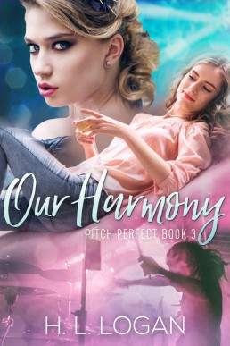 Our Harmony (Pitch Perfect Book 3) (9314)