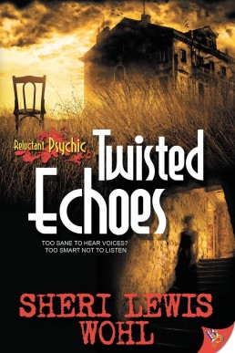 Twisted Echoes (Reluctant Psychic #1)