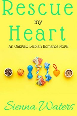 Rescue My Heart (Oakview, #3) (12723)