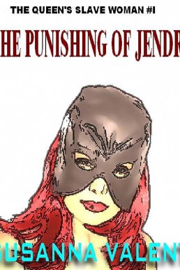 The Punishing of Jendri (The Queen's Slave Woman #1)