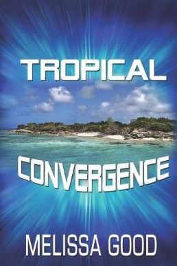 Tropical Convergence (Dar and Kerry, #7) (10096)