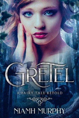 Gretel_ A Fairytale Retold (6557)