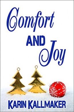 Comfort and Joy_ A Holiday Homecomi (9613)