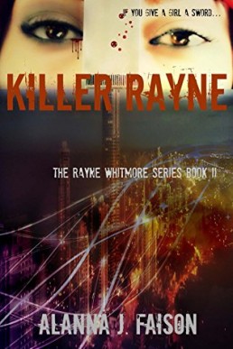 Killer Rayne (The Rayne Whitmore Series, #2)