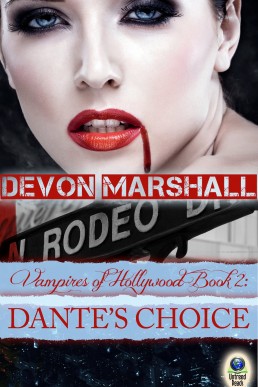 Dante's Choice (Vampires of Hollywood #2)