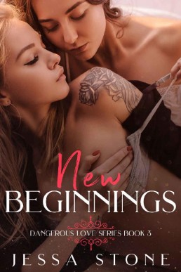 New Beginnings (Dangerous Love #3) (13565)