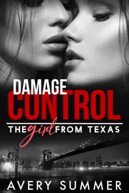 Damage Control (The Girl From Texas Book 3)