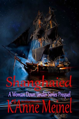 Shanghaied (A Woman Down Under Series Prequel) (13231)