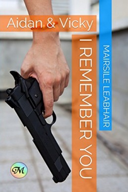 I Remember You (Aidan & Vicky, #1) (9385)