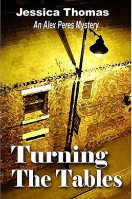 Turning the Tables  (An Alex Peres Mystery #2) (7672)