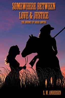 Somewhere Between Love and Justice (Sarah Sawyer, #1) (11626)