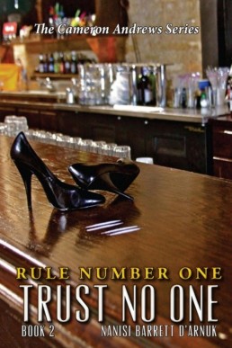 Rule Number One: Trust No One  (Cameron Andrews #2) (4643)