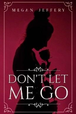 Don't Let Me Go