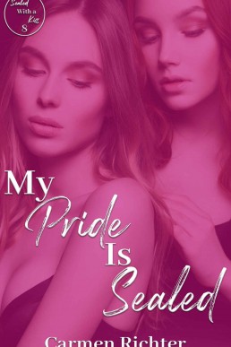 My Pride Is Sealed (Sealed With a Kiss Book 8)