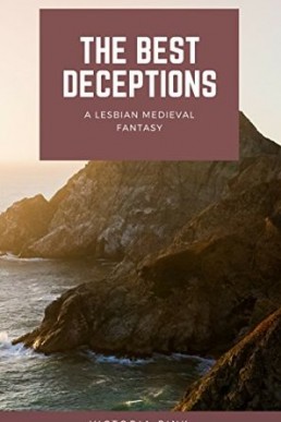 The Best Deceptions - A Lesbian Medieval Fantasy