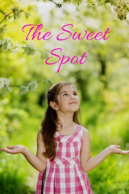 The Sweet Spot: A Romance Novel