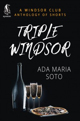 Triple Windsor: A Windsor Club Anthology of Shorts (Windsor Club #1.5)