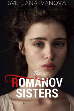 The Romanov Sisters (The Romanov Sisters #1)