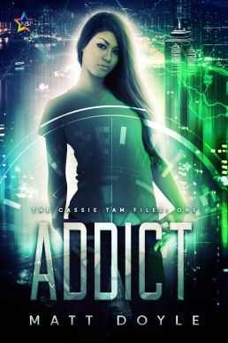 Addict (The Cassie Tam Files #1)